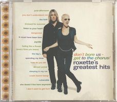 ROXETTE - DON'T BORE US - GET TO THE CHORUS! ROXETTE'S GREAT