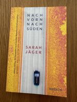 Roman "Nach vorn nach Süden" von Sarah Jäger