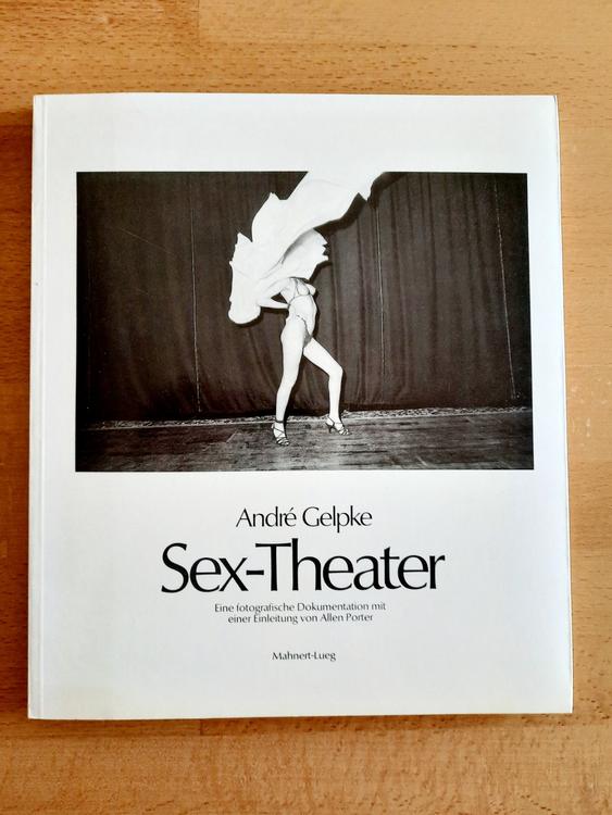 Sex Theater — André Gelpke — Originalausgabe Vergriffen Kaufen Auf