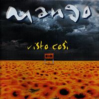 CD Mango - Visto cosi (1999)