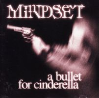 Mindset – A Bullet For Cinderella