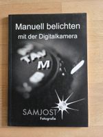 Manuell belichten mit der Digitalkamera
