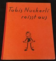 Tabis Nuckerli reisst aus. Hans Witzig. Sehr selten!