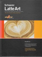 Schaerer Latte Art die Kunst der Kaffeezubereitung