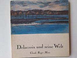 Delacroix und seine Welt