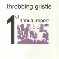 Throbbing Gristle – 1st Annual Report - 1987 Indus - NEW RE