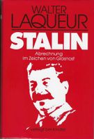Walter Laqueur - Stalin: Abrechnung im Zeichen von Glasnost