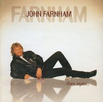 Farnham John: Then again... CD