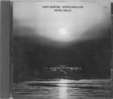 Gary Burton & Steve Swallow - Hotel Hello