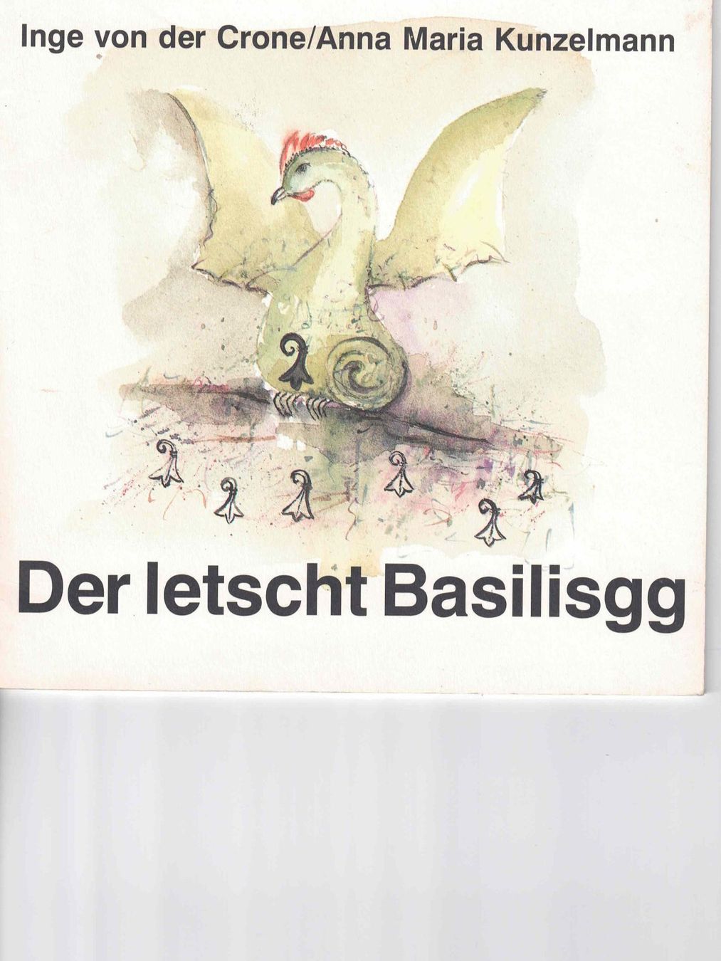 Bücher: Inge Von Der Crone  Dr Letscht Basilisgg. Basler Märchen RAR – Gebraucht aus Basel von Luge