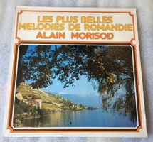 Les Plus Belles Melodies de Romandie Alain Morisod Vinyle33t