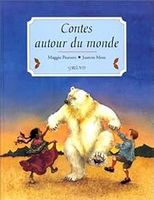 Contes autour du monde - Maggie Pearson - Joanne Moss