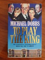 Michael Dobbs: To play the King - English
