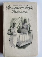 Georg Keller: Schwestern, Ärzte, Patienten (1935) Rarität!