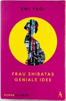 Frau Shbatas geniale Idee – Emi Yagi – Roman – gut gelesen