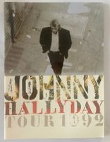 JOHNNY HALLYDAY - JOHNNY HALLYDAY TOUR 1992 (PROGRAMME)