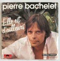 PIERRE BACHELET - ELLE EST D'AILLEURS