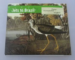 JETS TO BRAZIL - Four Cornered Night
