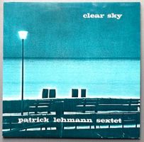 PATRICK LEHMANN SEXTET - CLEAR SKY