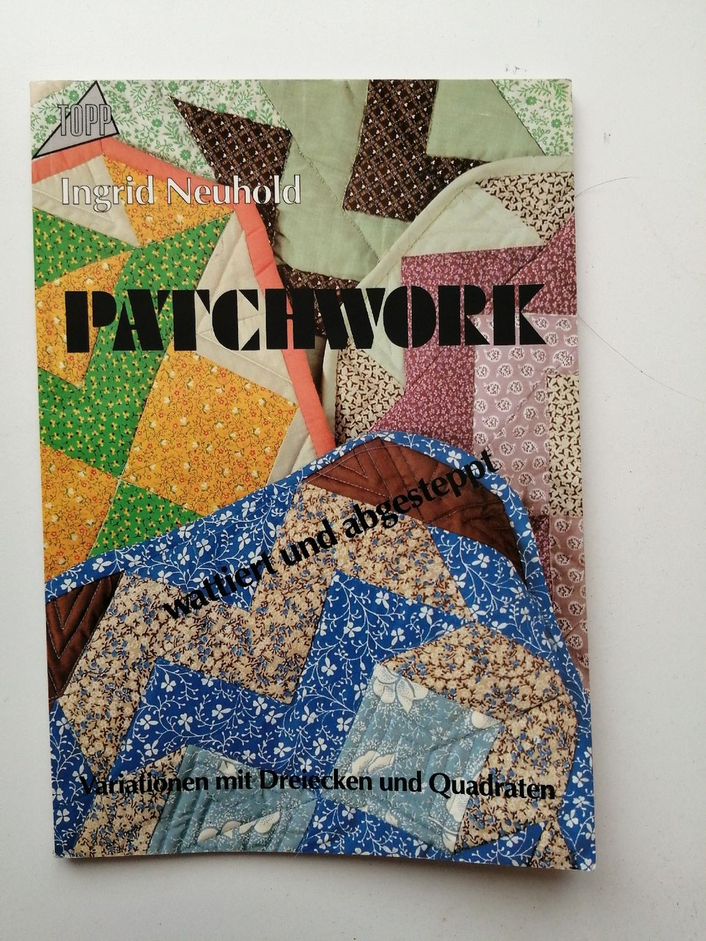 Libri: Patchwork-Ingrid Neuhold:  Variationen MIT Dreiecken  – Usato da Honau venduto da holunder3