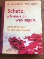 Schatz, ich muss dir was sagen... (S.Hühn & M.Köhler)  ©2011