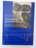 Vom Hozsteg zum Weltmonument - Salginatobelbrücke