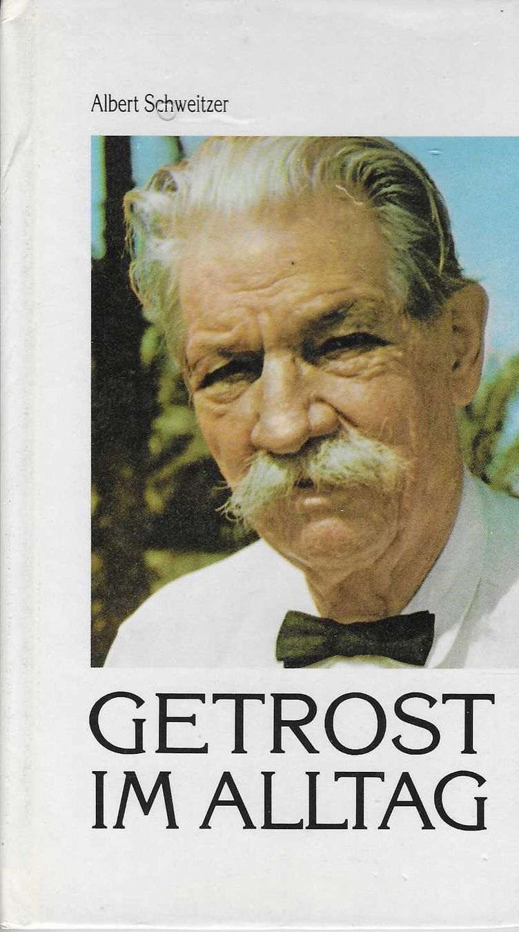 Libri: Albert Schweitzer Getrost im Alltag – Usato da Flims - Dorf venduto da Stagediver