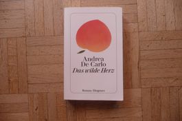 Andrea De Carlo, Das wilde Herz