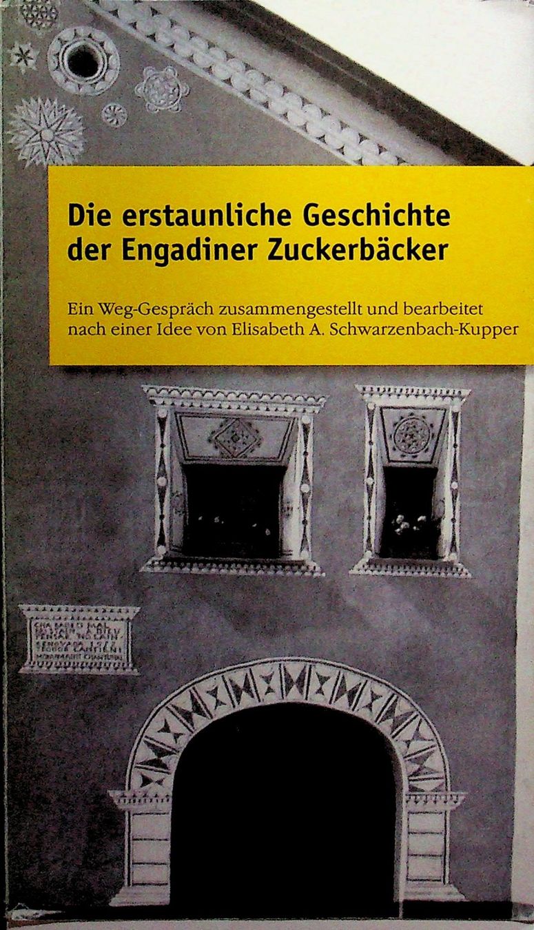 Livres: Die erstaunlche Geschichte der Engadinder Zuckerbäcker – D'occasion à Reitnau par Zaomir