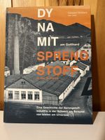 Buch Dynamit am Gotthard Sprengstoff in der Schweiz