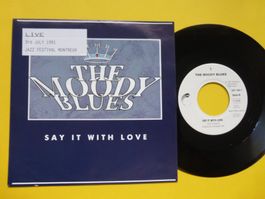 The Moody Blues – Say It With Love