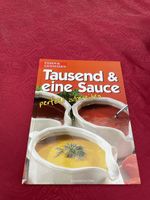 Tausend & eine Sauce - perfekt zubereiten