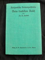 Aargauische Heimatgeschichte, Beim deutschen Reich, ca. 1930