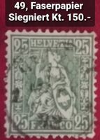 MA473) 49, Sitzende Helvetia Vollstempel Signiert Kt. 150.-
