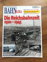 Bahn Extra - Die Reichsbahnzeit 1920-1945