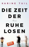 Tuil Karine - Die Zeit der Ruhelosen geb) / Roman