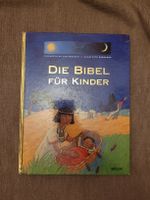 Die Bibel für Kinder - Wunderschön illustriert