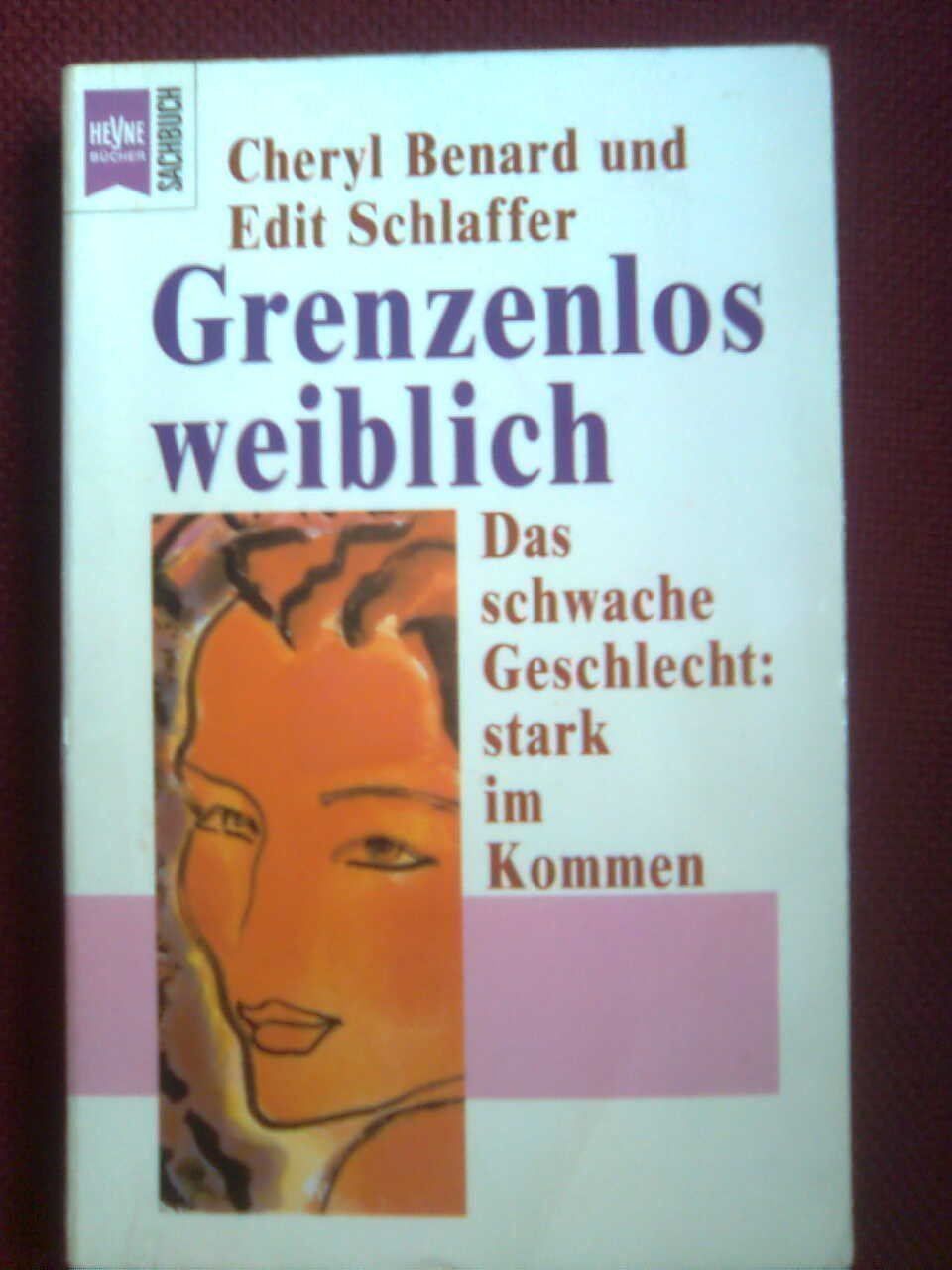 Libri: Cheryl Benard Edit Schlaffer Grenzenlos weiblich – Usato da Basel venduto da Alacant