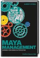 Maya-Management: Lernen von einer Elitekultur
