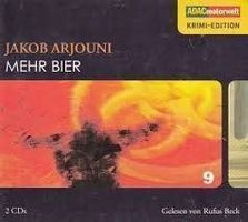 Jackob Arjouni - Mehr Bier   (2-CD's)