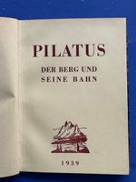 Pilatus - Berg und Bahn. Festschrift zum 50. Jubiläum
