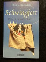 Bianca Imboden:  Schhwingfest.  Verliebt in einen Bauern