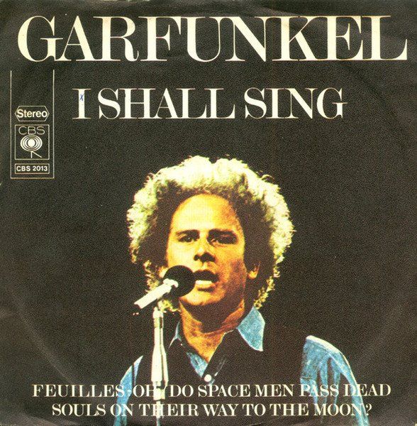 Dischi in vinile: Garfunkel Art: I Shall Sing 7" – Usato da Steinhausen venduto da Vilivinili