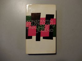 Konstantin Paustowskij - Unruhige Jugend, Top Zustand!