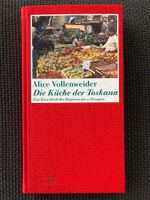 Alice Vollenweider, Die Küche der Toskana