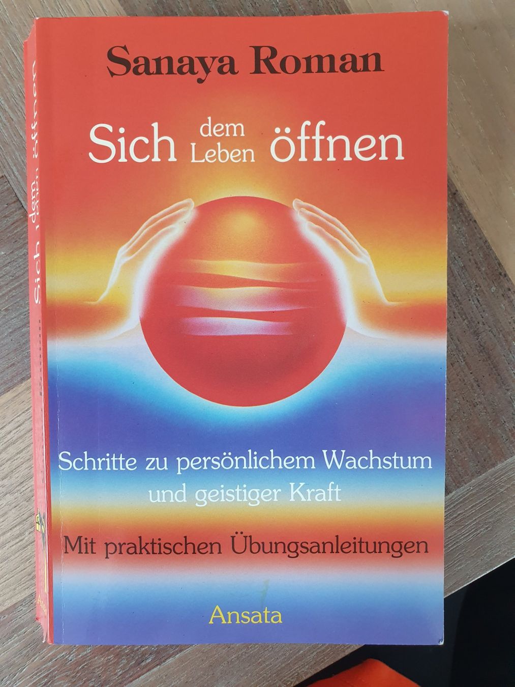Sanaya Roman Sich dem Leben öffnen (Gebraucht) in Kloten für