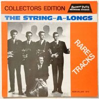 THE STRING-A-LONGS - RARE TRACKS