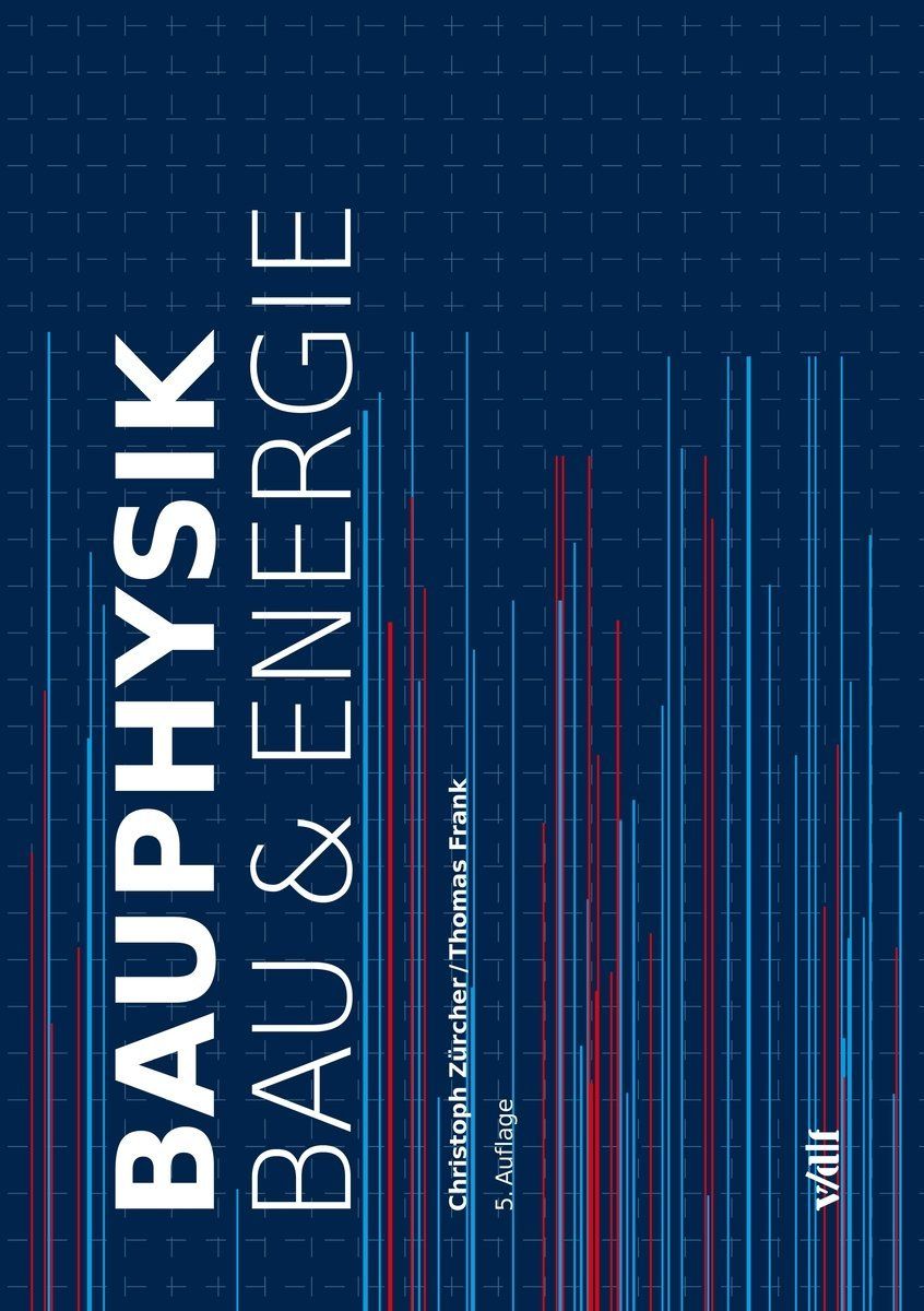 Libri: Bauphysik - Bau & Energie – Nuovo (secondo la descrizione) da Giswil venduto da aslae