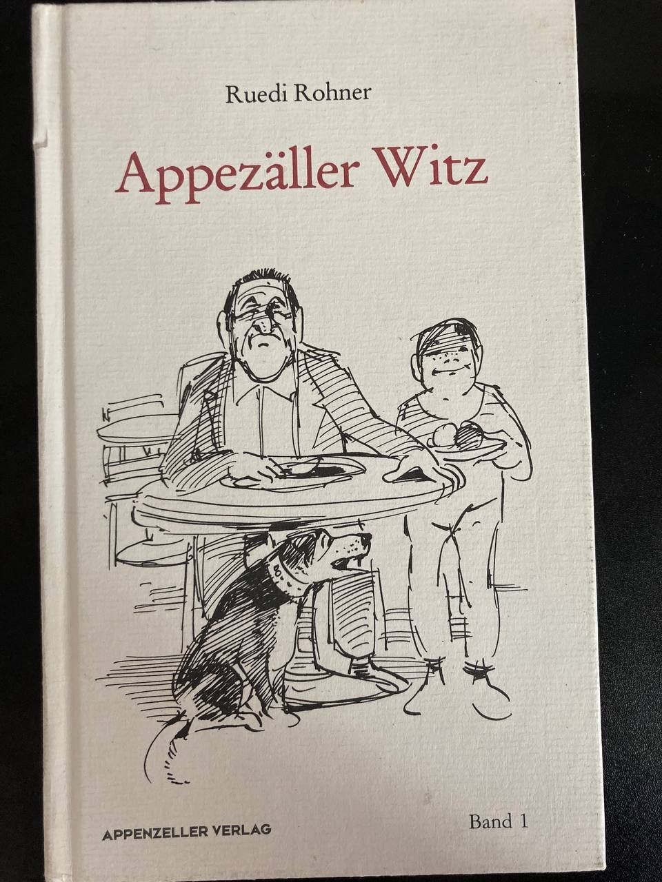 Libri: Appezäller Witz  - Ruedi Rohner Band 1 – Usato da Frauenfeld venduto da AlphaCentauri_369_