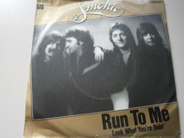 Vinyl-Single Smokie - Run To Me